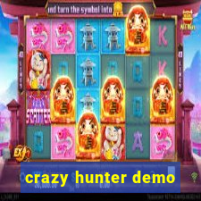 crazy hunter demo